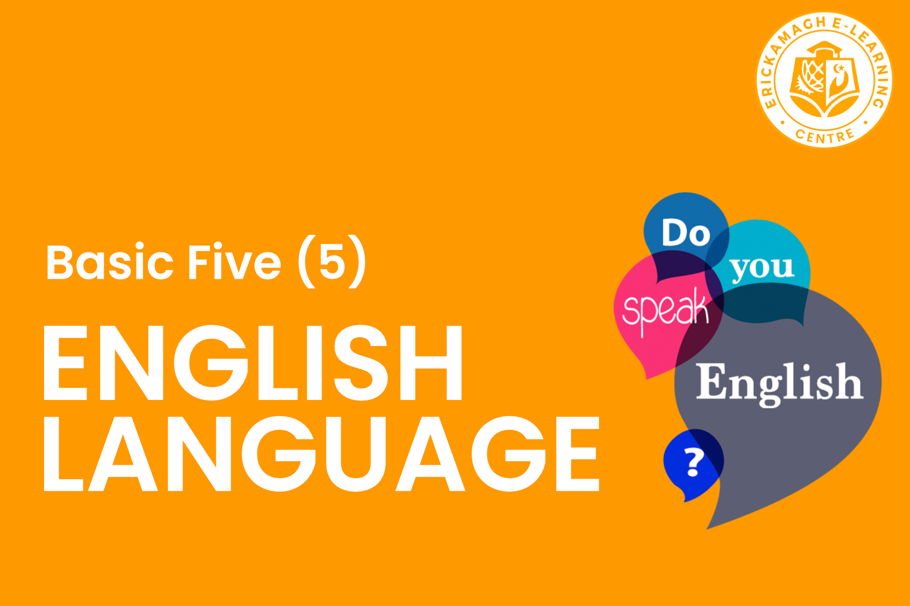 BASIC 5: ENGLISH LANGUAGE