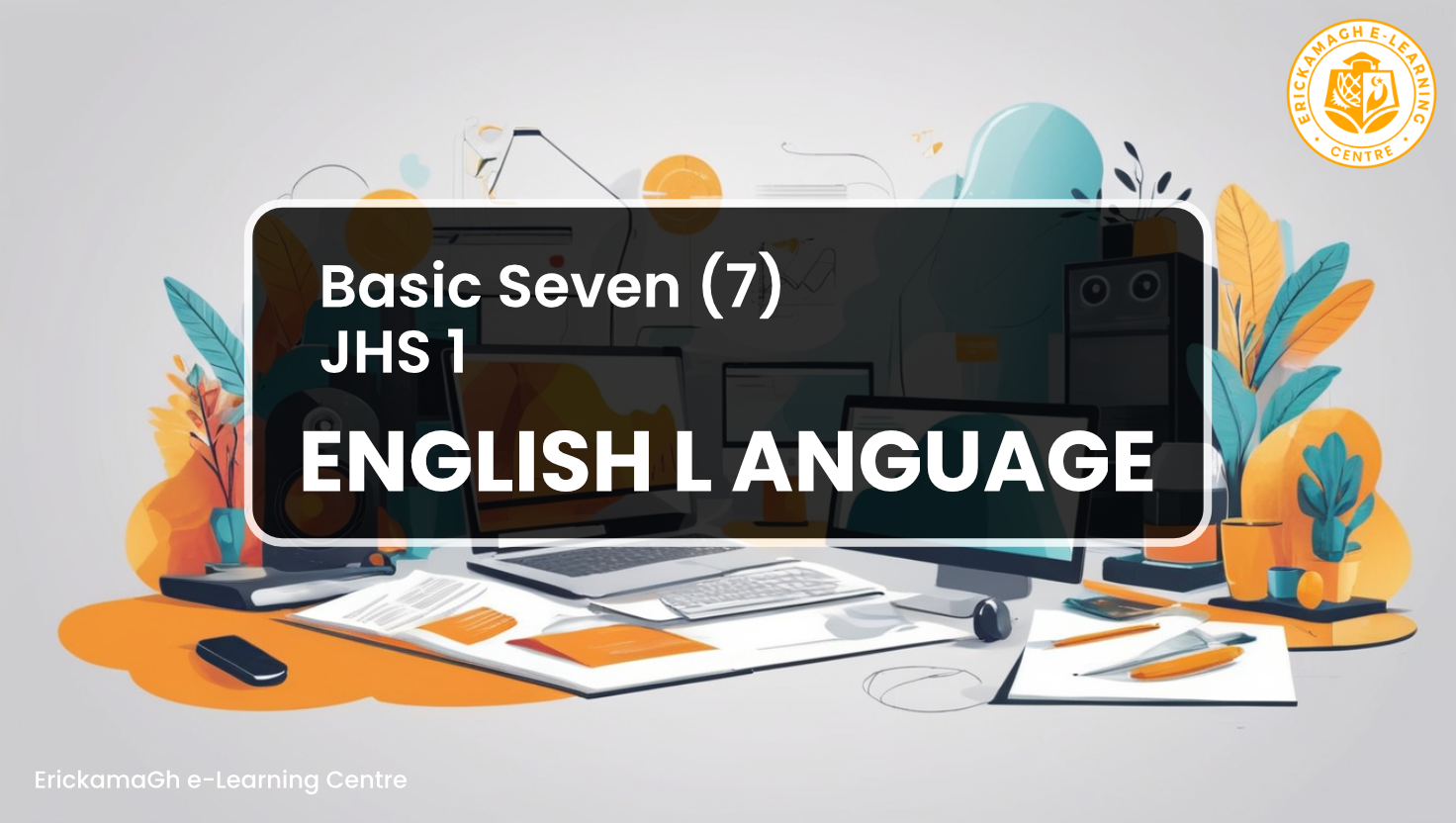 BASIC [7]: ENGLISH LANGUAGE