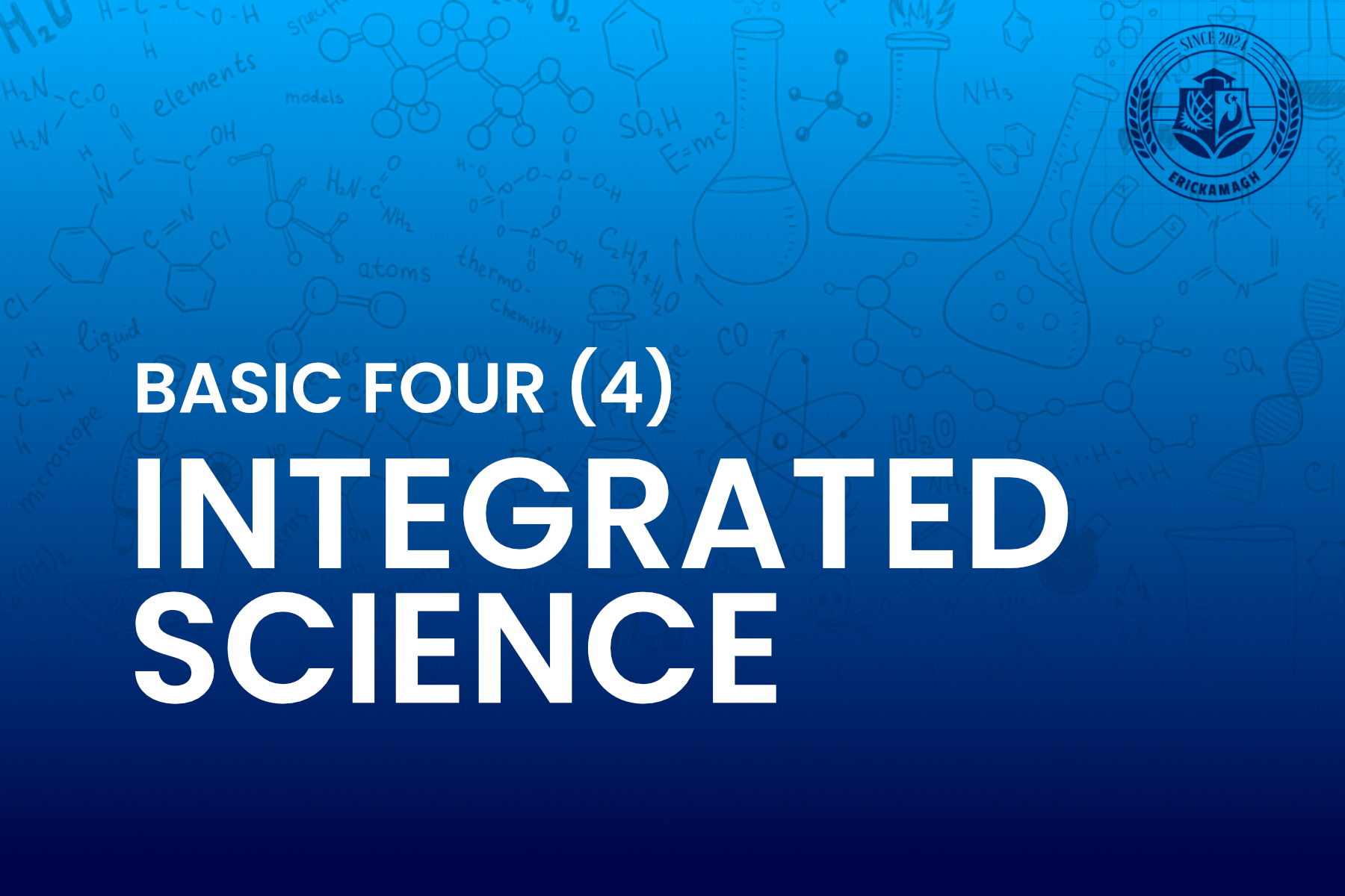 BASIC 4: INTEGRATED SCIENCE